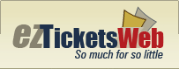 EZTicketsWeb.com...So Much For So Little!