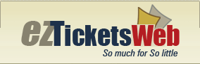 EZTicketsWeb.com...So Much For So Little!